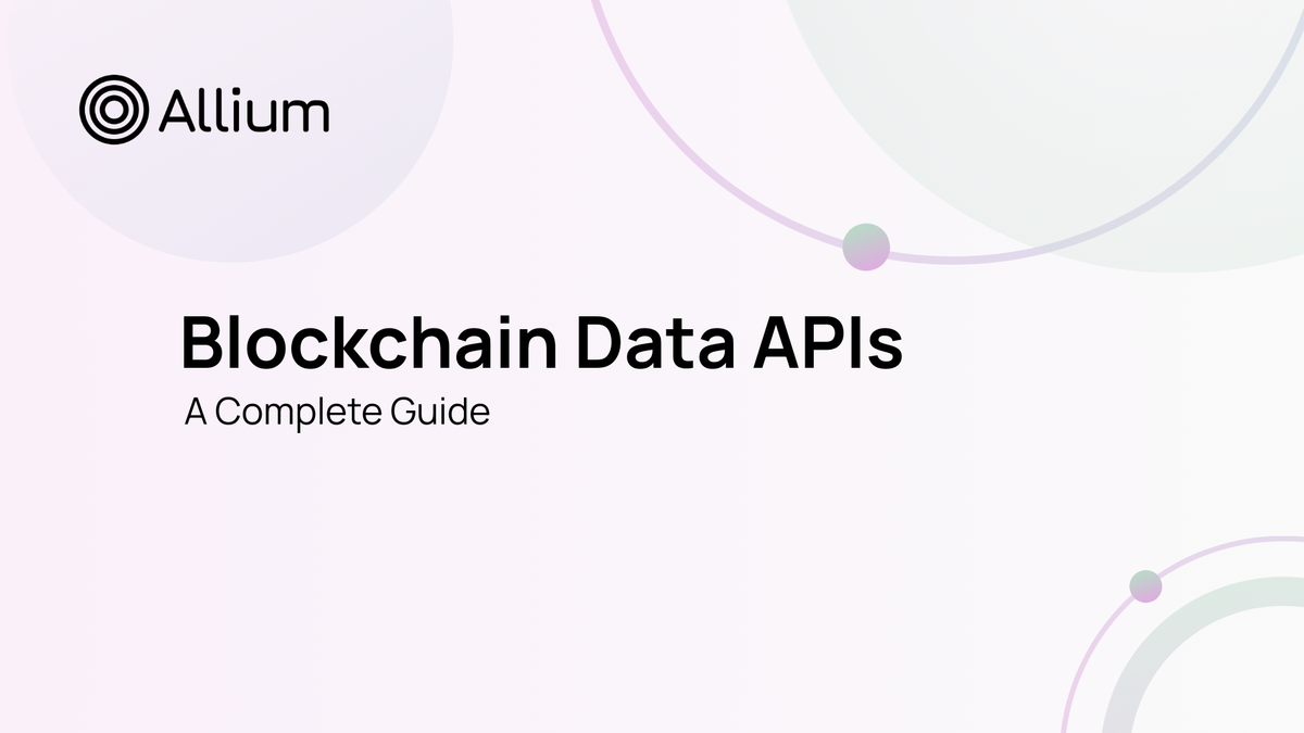 Blockchain Data APIs: A Complete Guide