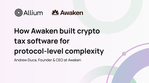 How Awaken built crypto tax software for protocol-level complexity