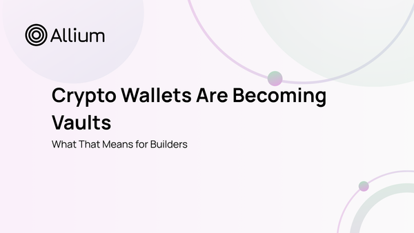 Crypto Wallets Are Becoming Vaults — What That Means for Builders